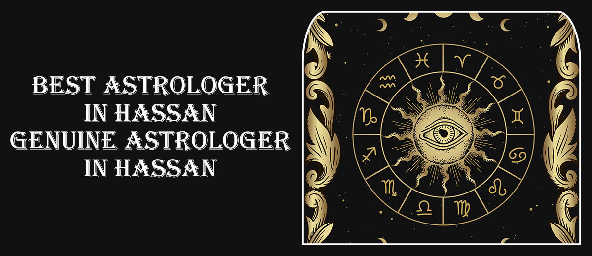 Best Astrologer In Hassan | Genuine Astrologer In Hassan