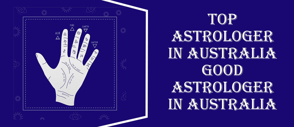 Best Astrologer in Melbourne | Famous Astrologer