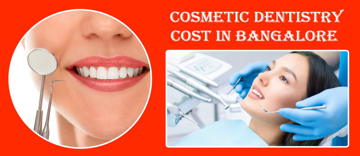 Best Cosmetic Dentist in Bangalore | Cosmetic Dentist in Bangalore