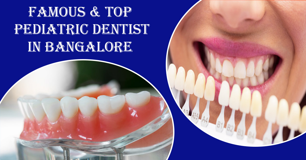 Best Pediatric Dentist in Bangalore | Pediatric Dentist