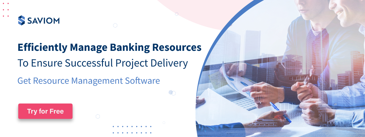 How to Effectively Manage Resources in the Banking Sector?