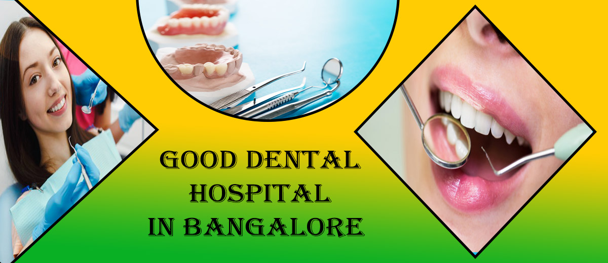 Best Dental Hospital in Bangalore | Dental Hospital in Bangalore