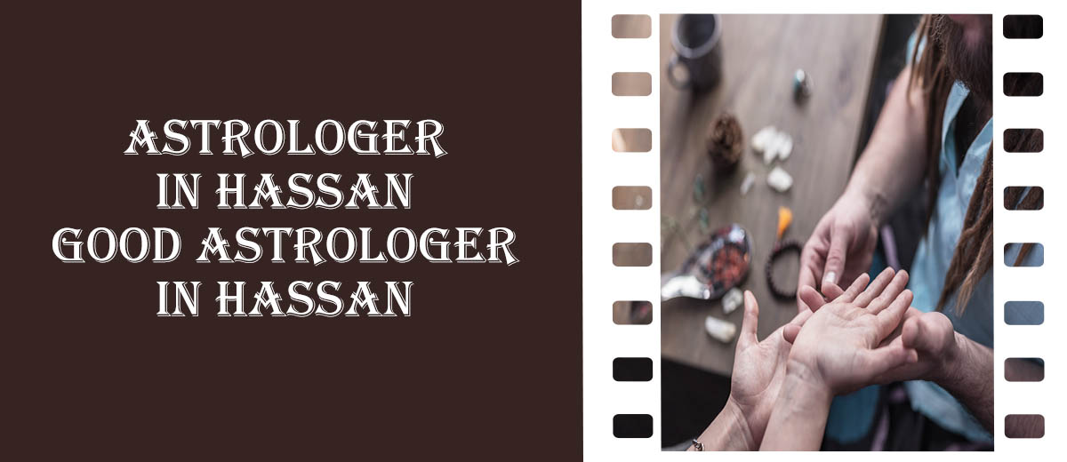 Best Astrologer In Hassan | Genuine Astrologer In Hassan