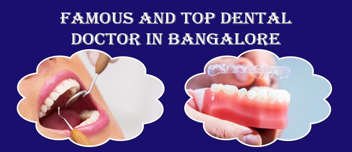 Best Dental Doctor in Bangalore | Dental Doctors in Bangalore