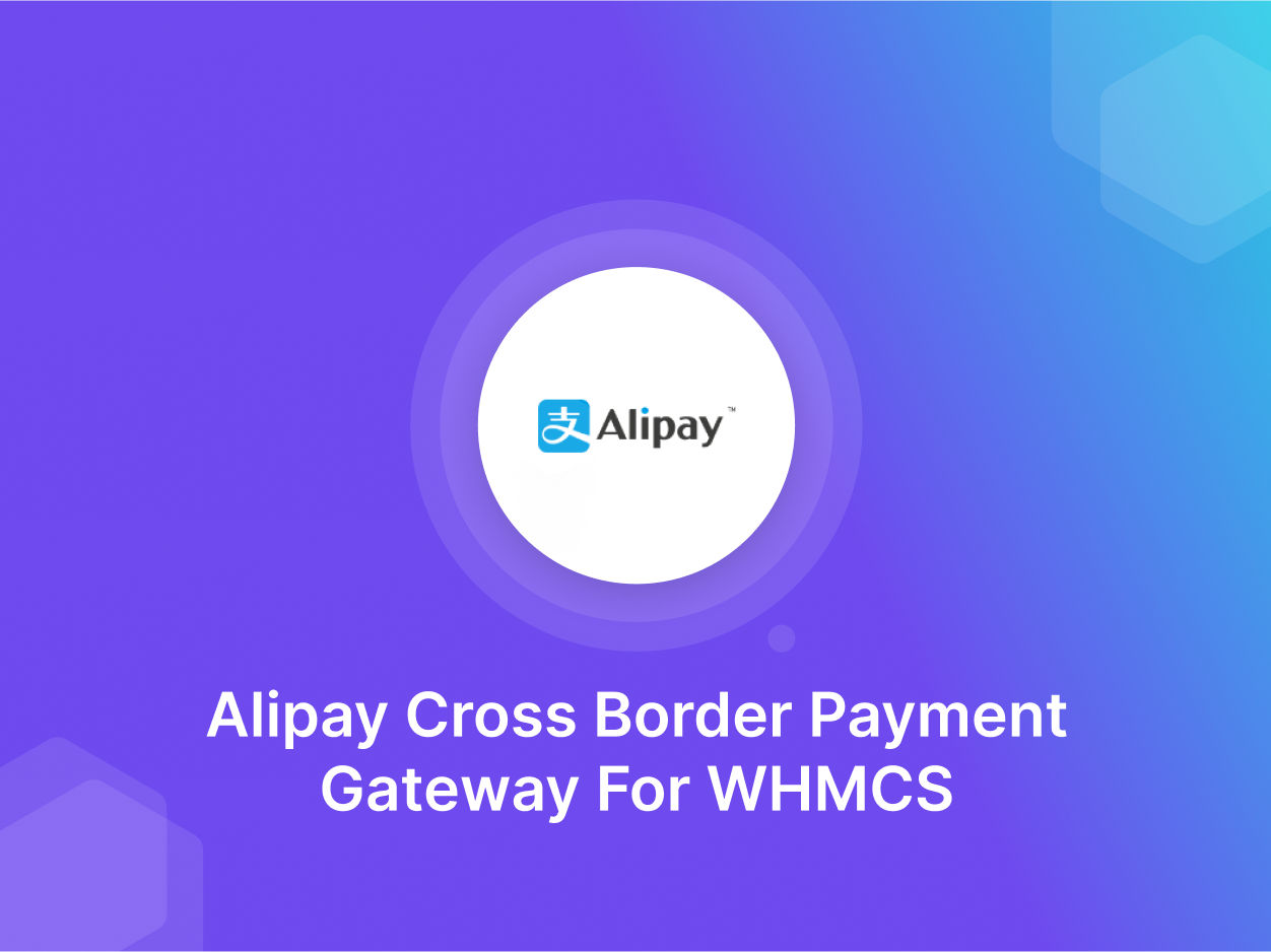 WHMCS Alipay Cross Border Payment Gateway - 20% Off!