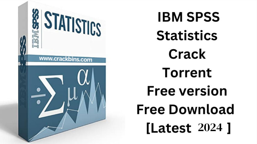 IBM SPSS Statistics Crack 30.1 Torrent Latest version Free 2024
