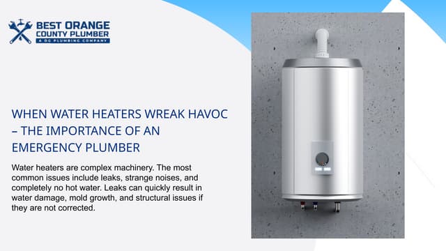 When Water Heaters Wreak Havoc – The Importance of An Emergency Plumber | PPT