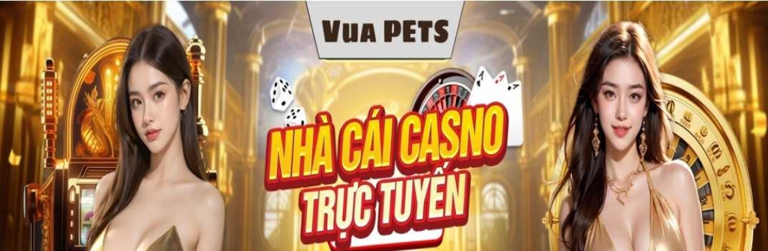 Vua pets Thiên đường giải trí hàng đầu ch Cover Image