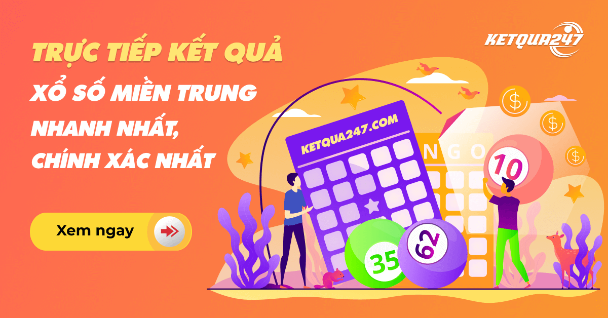 XSMT - KQXSMT - Kết quả xổ số Miền Trung hôm nay