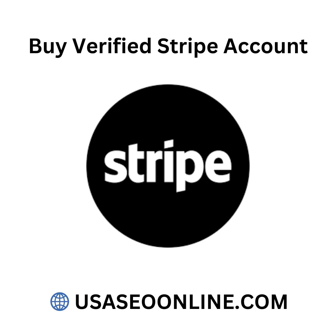 Buy Verified Stripe Account - Money Transfer without limit