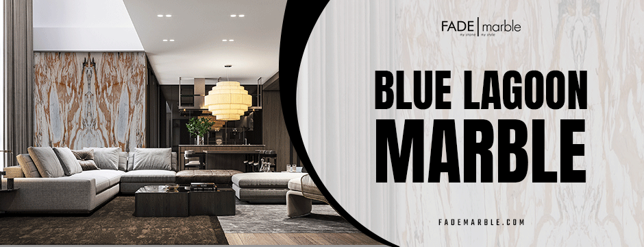 Top 5 Ways to Incorporate Blue Lagoon Marble in Modern Designs