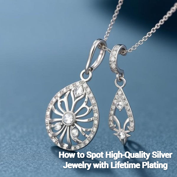 How to Spot High-Quality Silver Jewelry with Lifetime Plating  – Breeliq