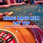 RONG BACH KIM 247 VIP COM