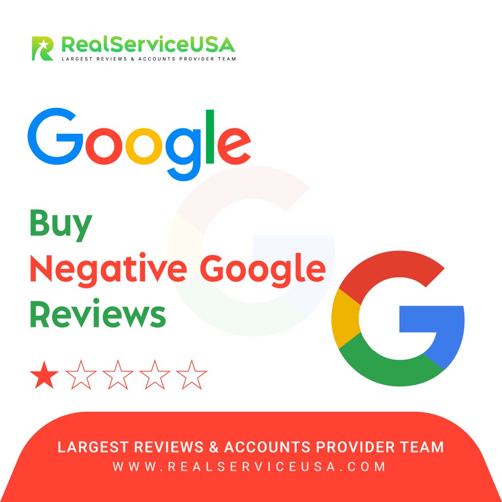 Buy Negative Google Reviews - 100% Down Your Competitor...