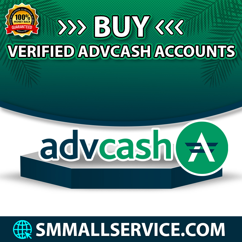 Buy Verified Advcash Account - 100% Best USA, UK Verified