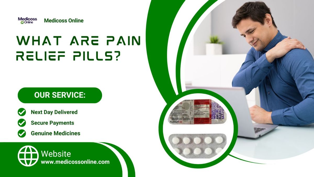 What are Pain Relief Pills? – Medicoss Online