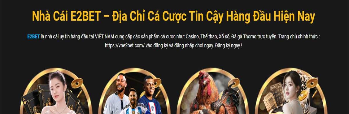 E2BET Chơi Giải Trí Cao Cấp Tại Châu Á Cover Image