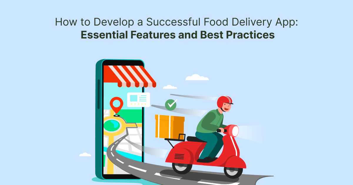 ondemandserviceapp: How to Develop a Successful Food Delivery App: Essential Features and Best Practices