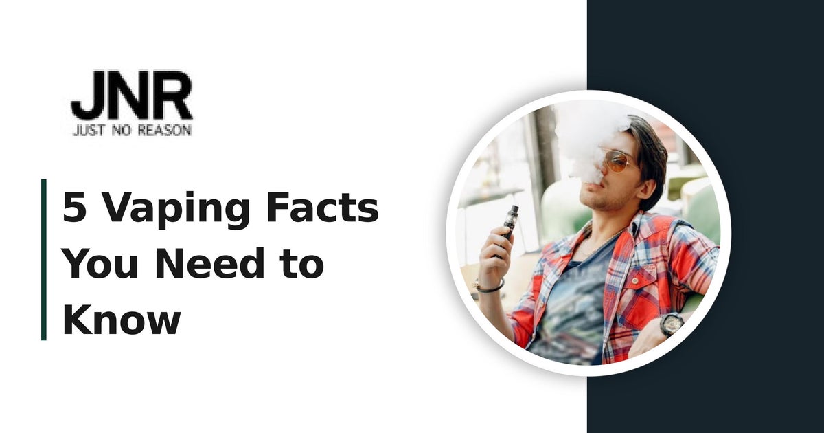 5 Vaping Facts You Need to Know