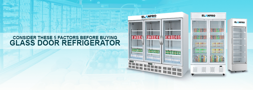 Glass Door Refrigerators, Commercial Glass Door Refrigerator - Elanpro