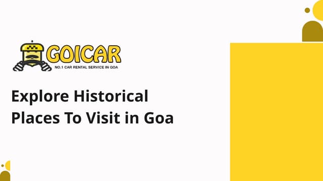 Explore Historical Places To Visit in Goa