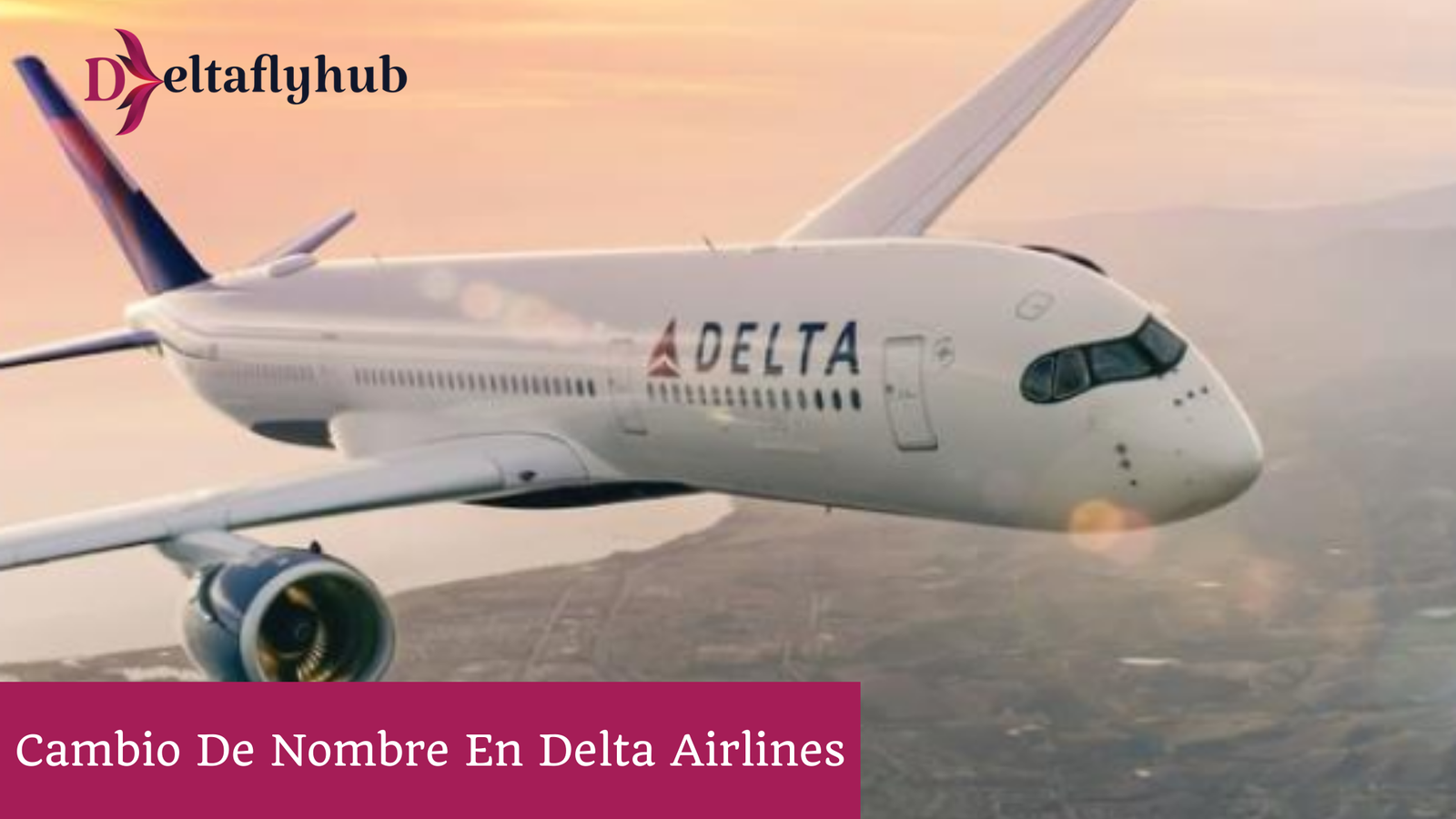 ¿Qué es el cambio de nombre de Delta Airlines 2025?