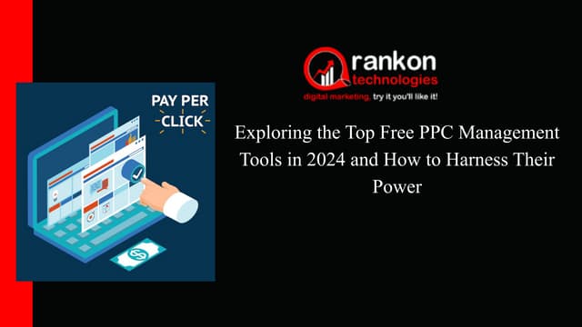 Exploring The Top Free PPC Management Tools in 2024 and How To Harness Their Power