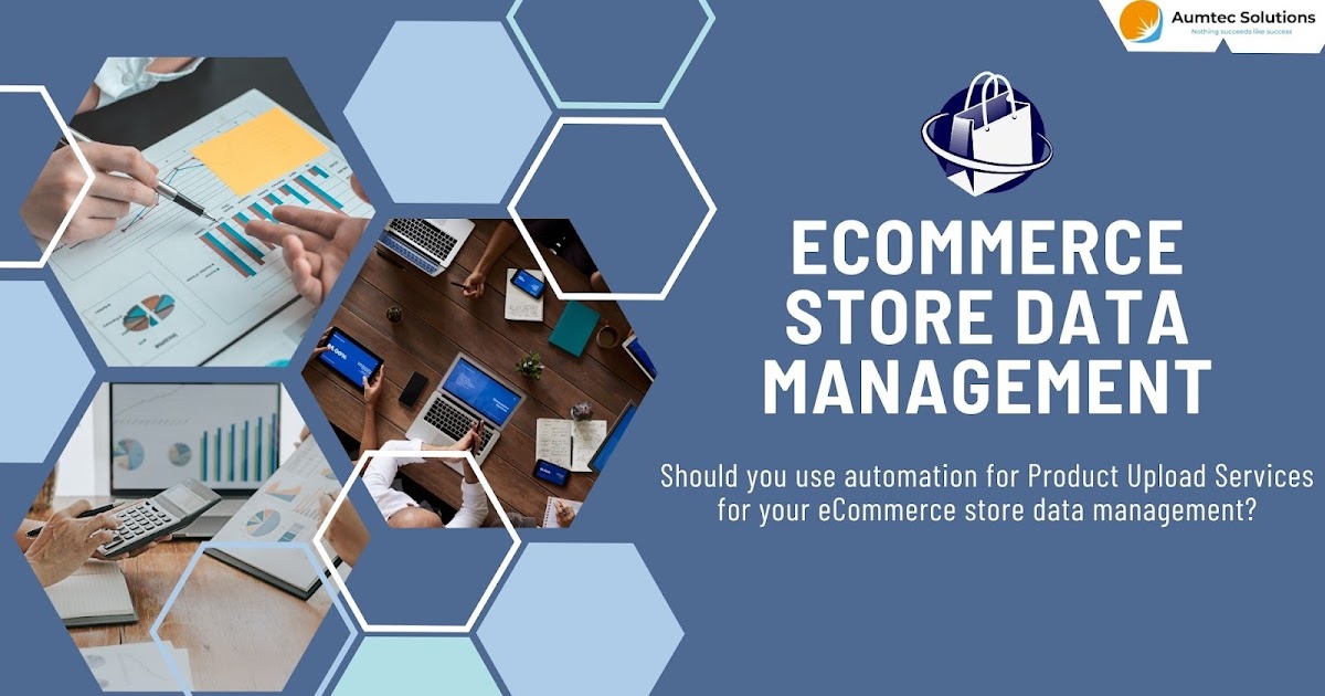 Should you use automation for Product Upload Services for your eCommerce store data management?