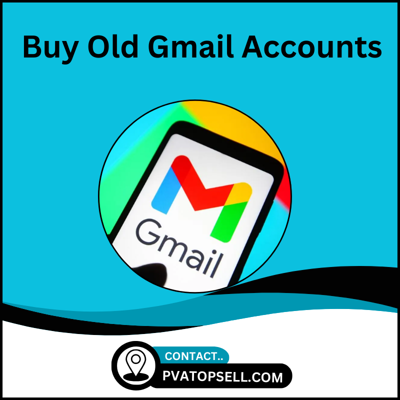 Buy Old Gmail Accounts - 100% Safe, New, Fresh and Old