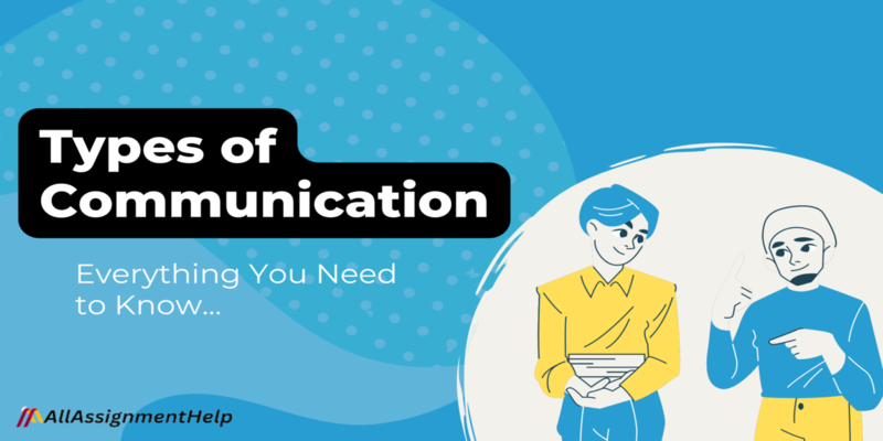 Everything you need to know about the types of communication