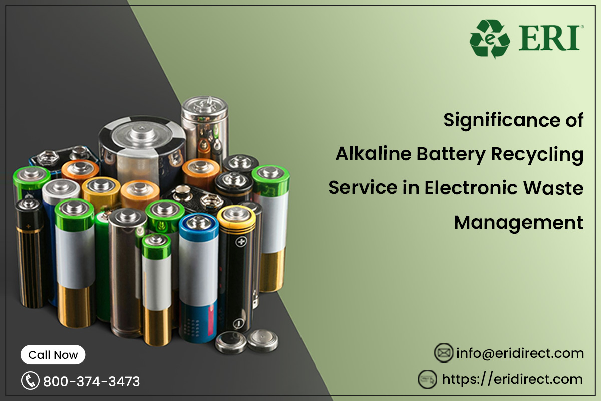 Significance of Alkaline Battery Recycling Service in Electronic Waste Management – Electronic Waste Data Destruction