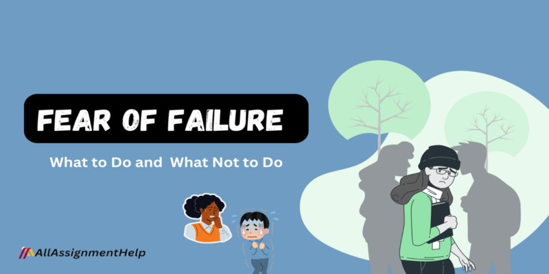 Fear of Failure What to Do and What Not to Do