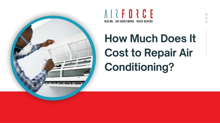 PPT - How Much Does It Cost to Repair Air Conditioning? PowerPoint Presentation - ID:13946834