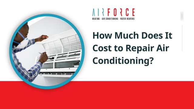 How Much Does It Cost to Repair Air Conditioning? | PPT