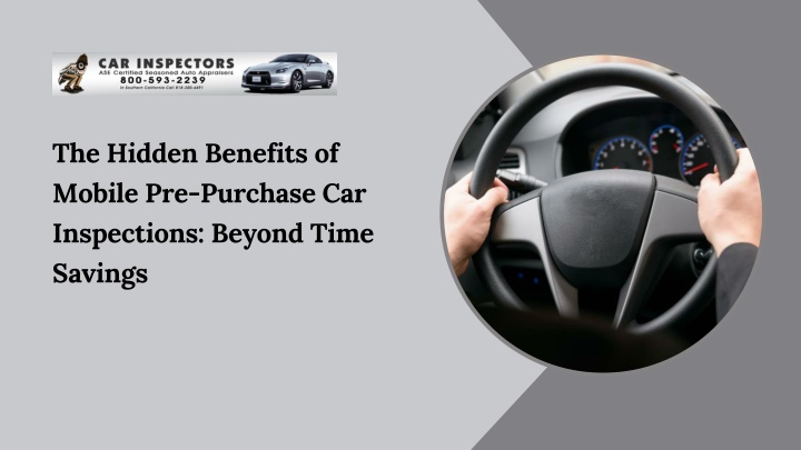 The Hidden Benefits of Mobile Pre-Purchase Car Inspections: Beyond Time Savings