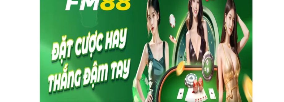 FM88 Nhà Cái Cá Cược Uy Tín Thưởng Cao Cover Image