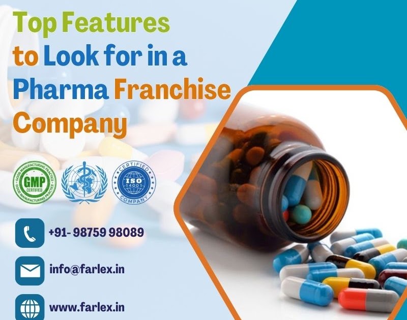 Top Features to Look for in a Pharma Franchise Company