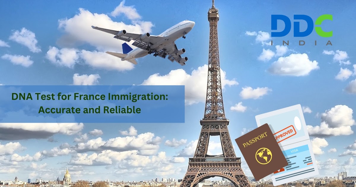 Choosing the Best Lab for DNA Test for France Immigration