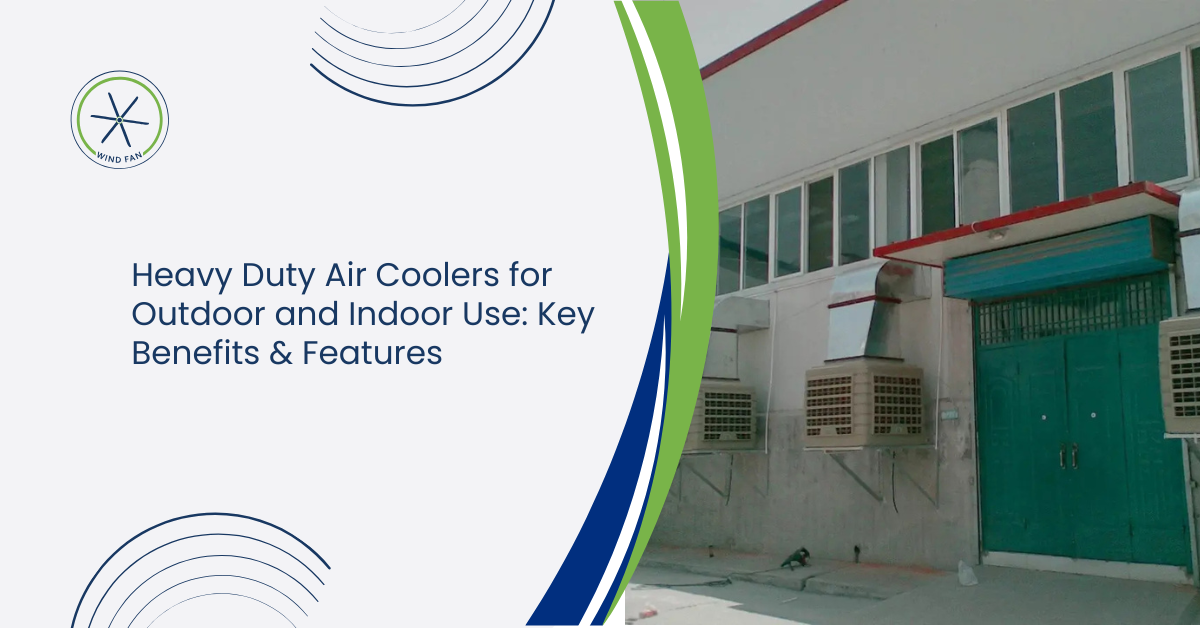 Heavy Duty Air Coolers for Outdoor and Indoor Use: Key Benefits & Features