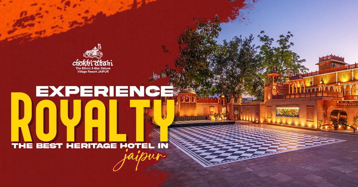 Experience Royalty: The Best Heritage Hotel in Jaipur