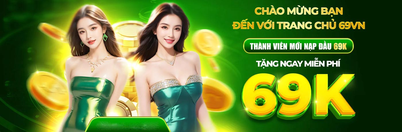 69VN20 - Link Nhà Cái 69vn Mới Nhất Không Chặn | Nhận 169k