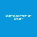 Scottsdale Vacation Resort