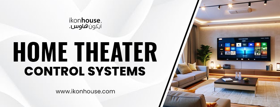 Elevate Your Entertainment Experience with ikonhouse's Home Theater Control Systems and Home Theater Projectors