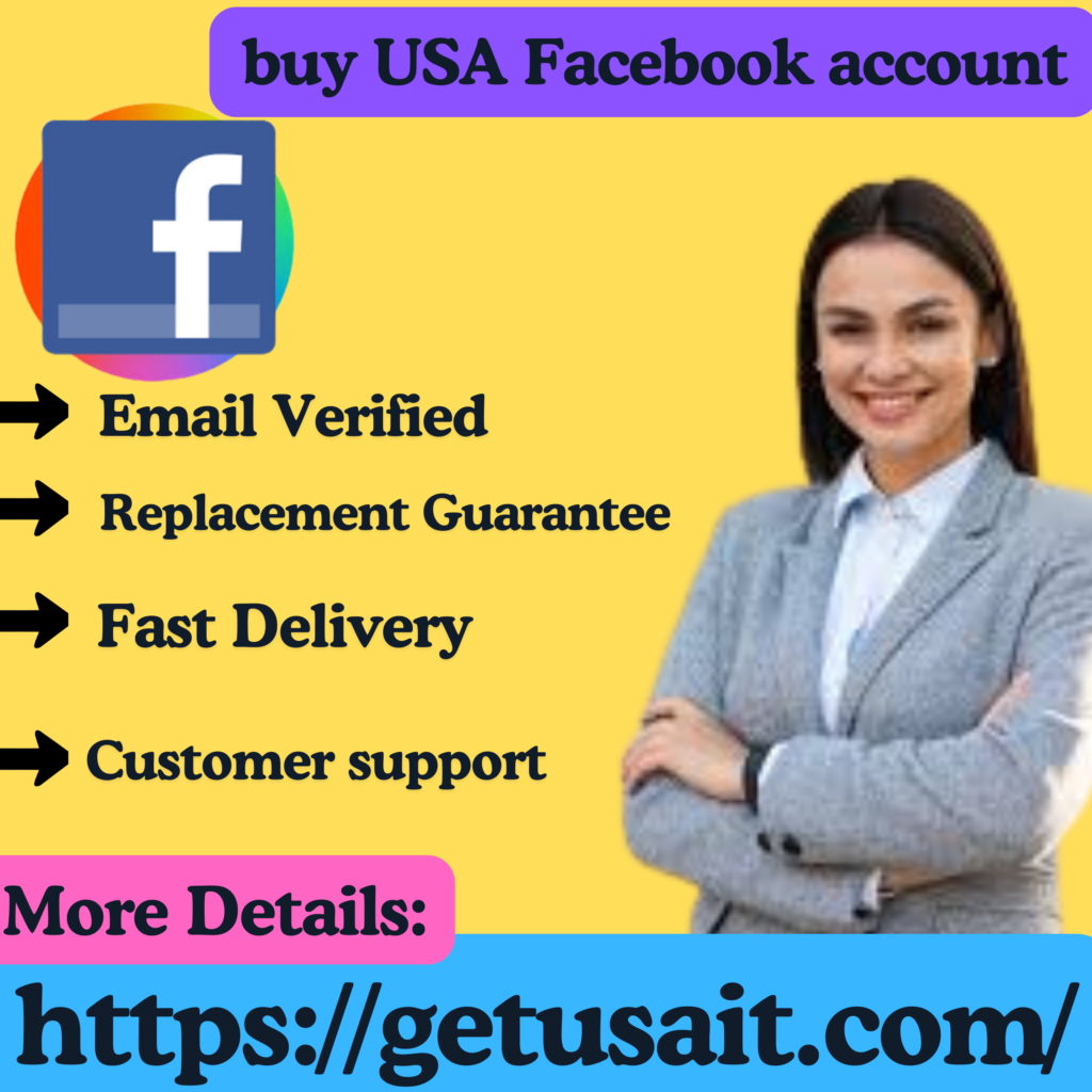 Buy USA Facebook Accounts - 100% Satisfied And Authenticatio
