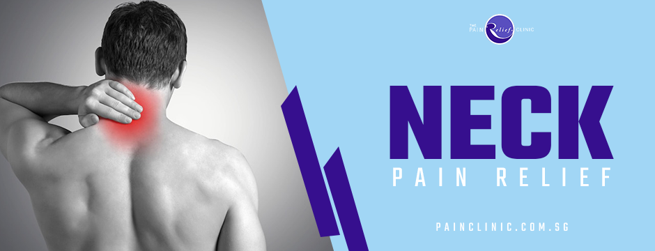 Chronic Neck Pain Relief in Singapore - The Pain Clinic