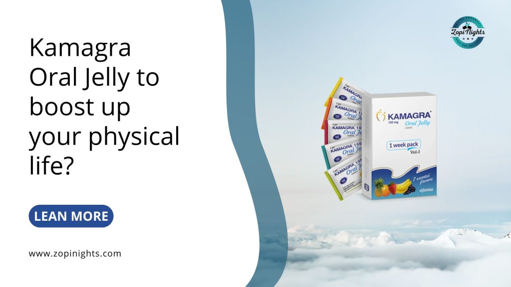 Kamagra Oral Jelly To Boost Up Your Physical Life? - JEHU SEO HOUSE