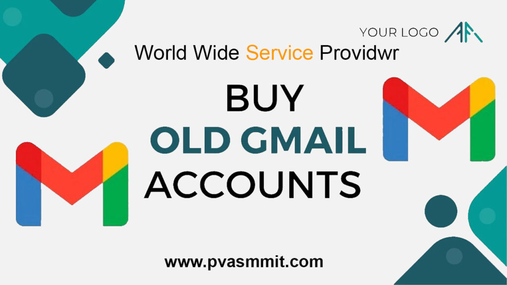 Buy Old Gmail Accounts - 100% Real, Active, Aged & Fresh
